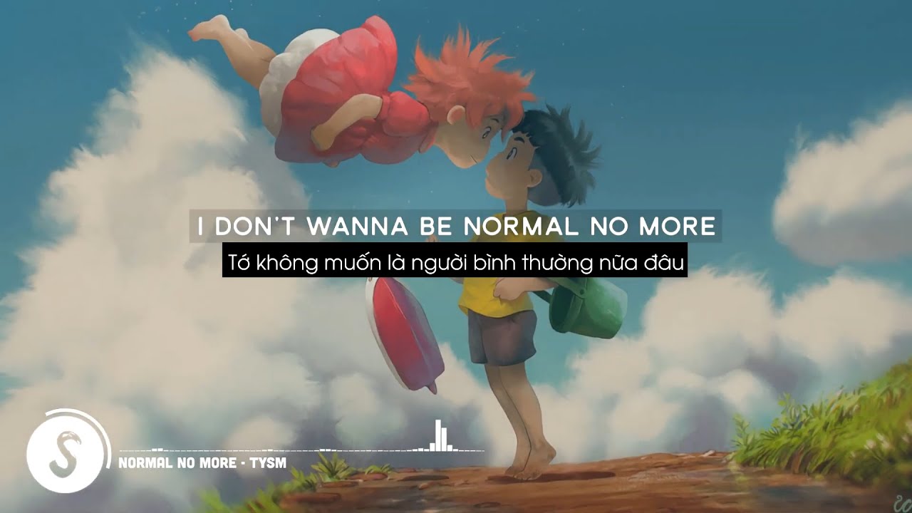 [Lyrics  Vietsub] TYSM - Normal No More