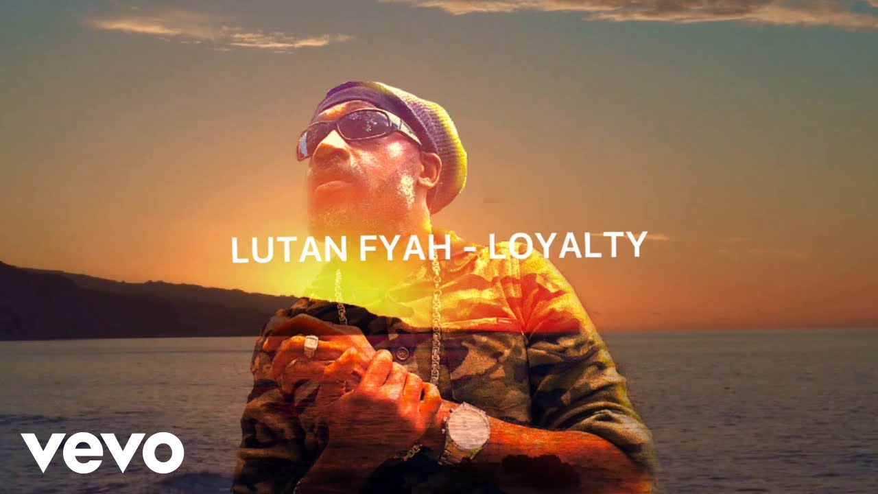 Lutan Fyah - Loyalty (Lyric Video)