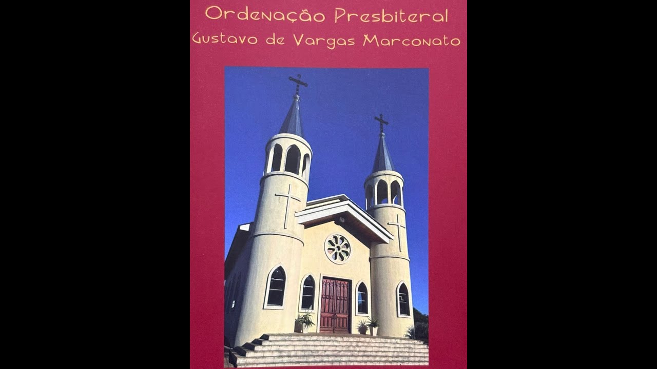 Ordenação Presbiteral do Diácono Gustavo de Vargas Marconato