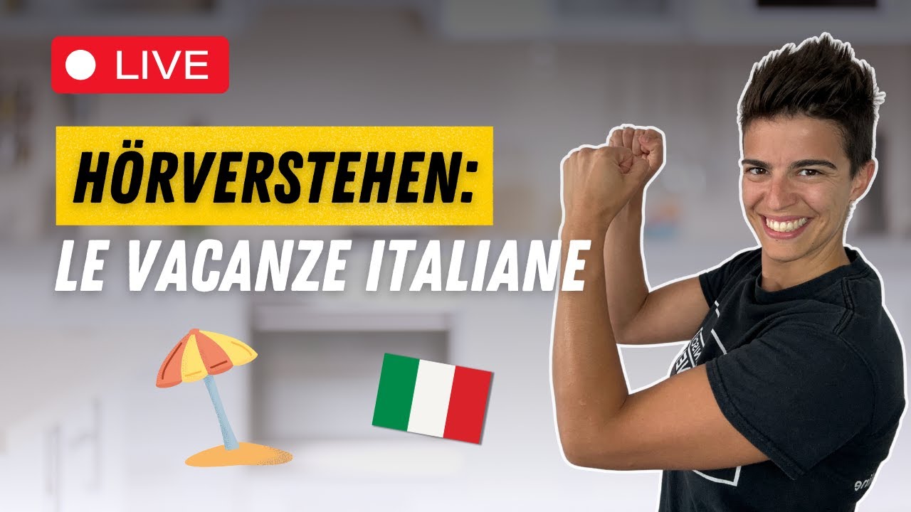 🇮🇹 Italienisch-Hörvestehen für Anfänger : Urlaub in Italien | Live-Unterricht 🔴