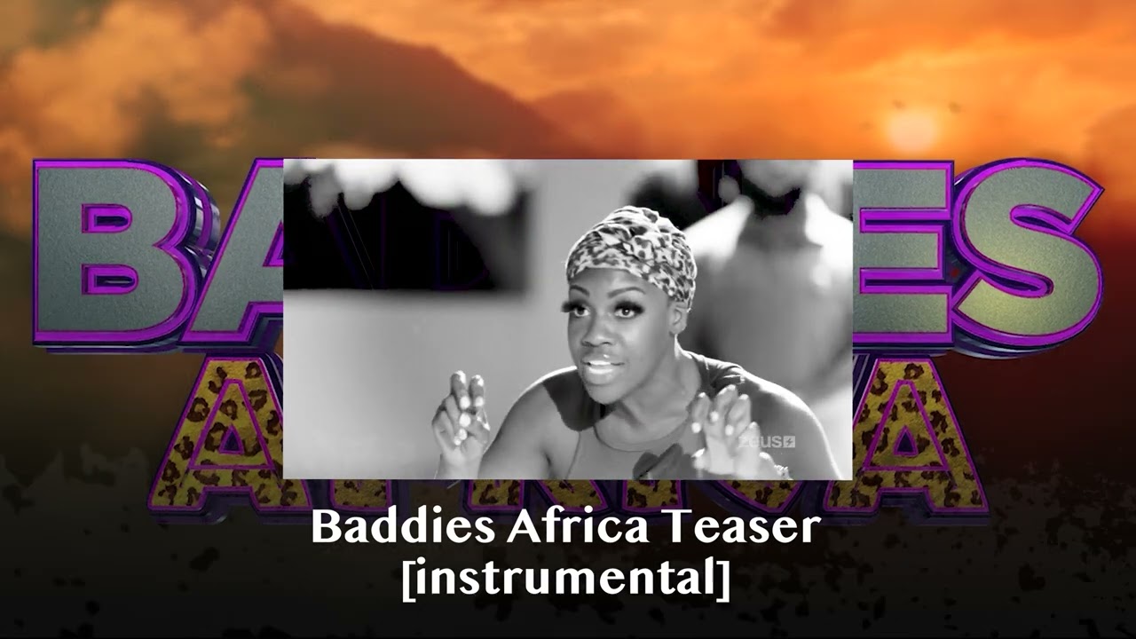 Baddies Africa Teaser Instrumental (Requested)