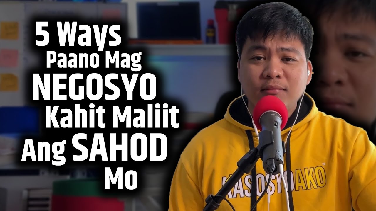 5 Ways PAANO Mag NEGOSYO Kahit MALIIT ang SAHOD Mo