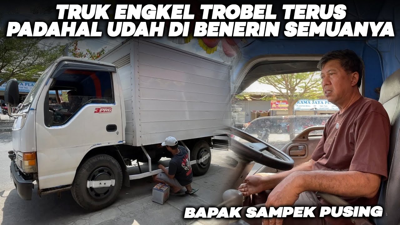 TRUK INI BIKIN BINGUNG!!! UDAH DI SERVIS SEMUA TETEP MOGOK
