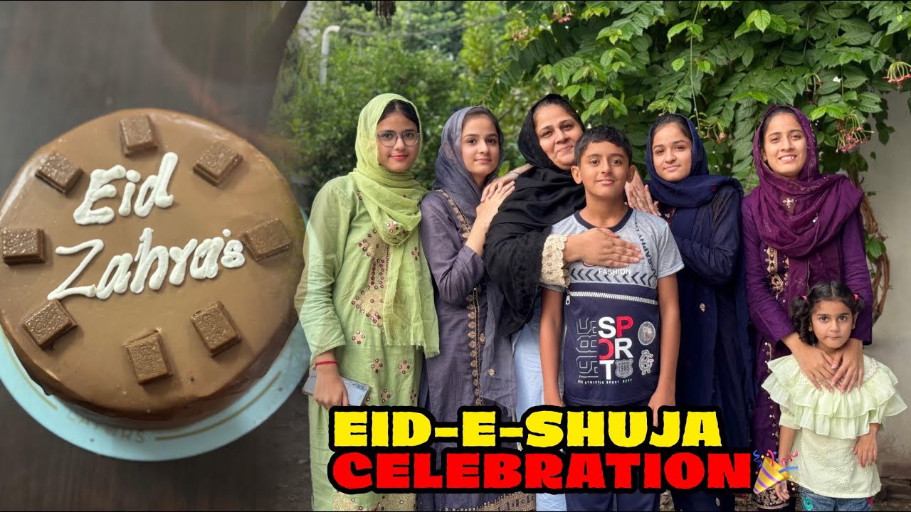 Eid-e-Shuja sab momimeen ko Mubarak😍|| Jashan and cake cutting at Khala house❤️