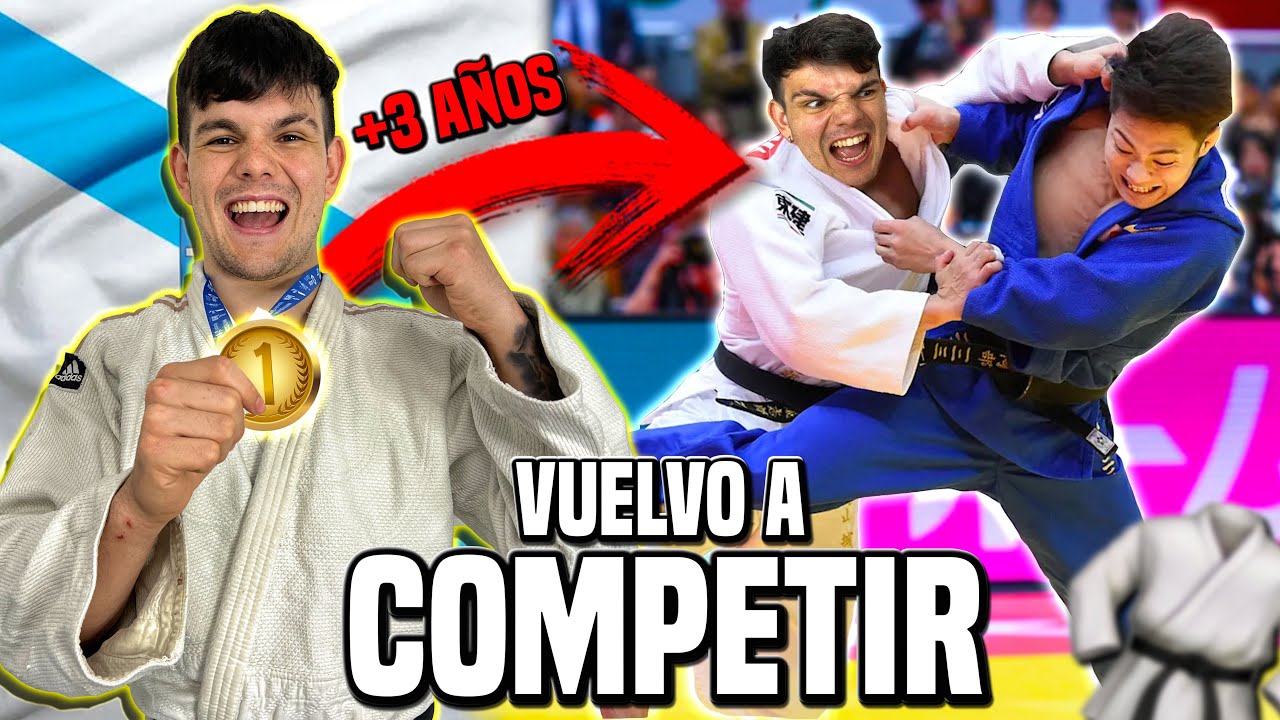 ¡VUELVO A COMPETIR EN JUDO! 🥋🇪🇸 [DESPUÉS DE 3 AÑOS] 🔥