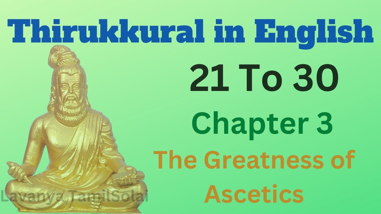 21 to 30 Thirukkural English  | Thirukkural 21 to 30 in English With Meaning  Thirukkural in English