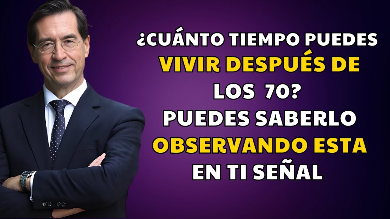7 señales que predicen cuánto vivirás después de los 70 (¡científicamente comprobado!)| Mario Alonso