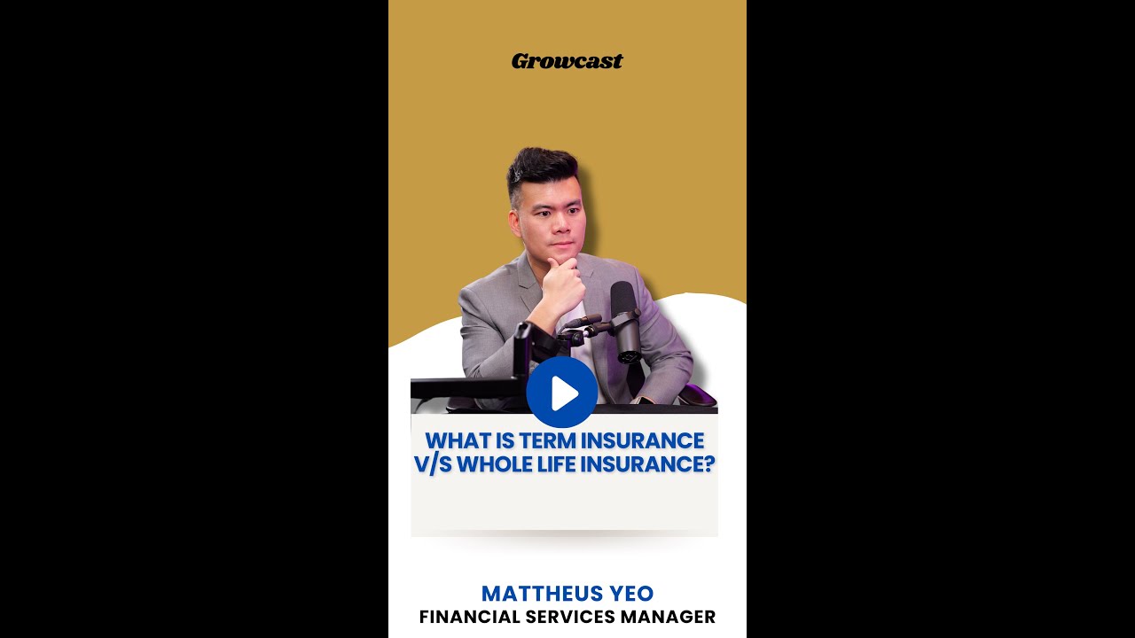 Term vs. Whole Life Insurance: Park Your Money Wisely! | Singapore Finance Coach | @GrowCastSG
