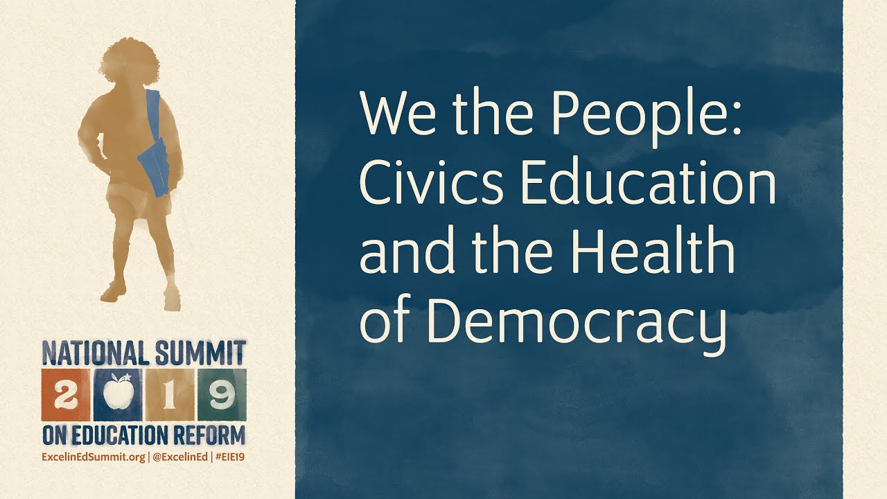 #EIE19 Strategy Session - We the People: Civics Education and the Health of Democracy