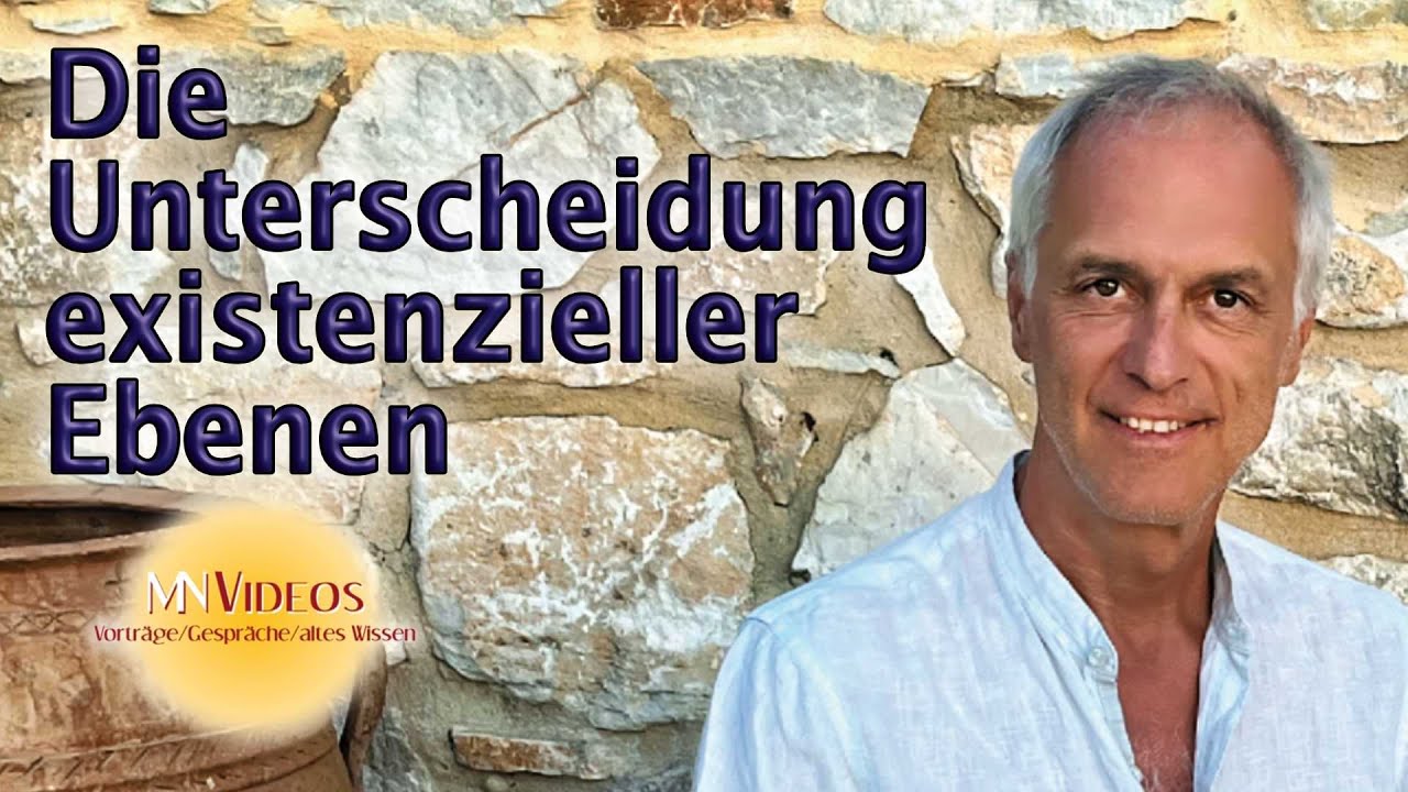 Unterscheidung der existentiellen Ebenen