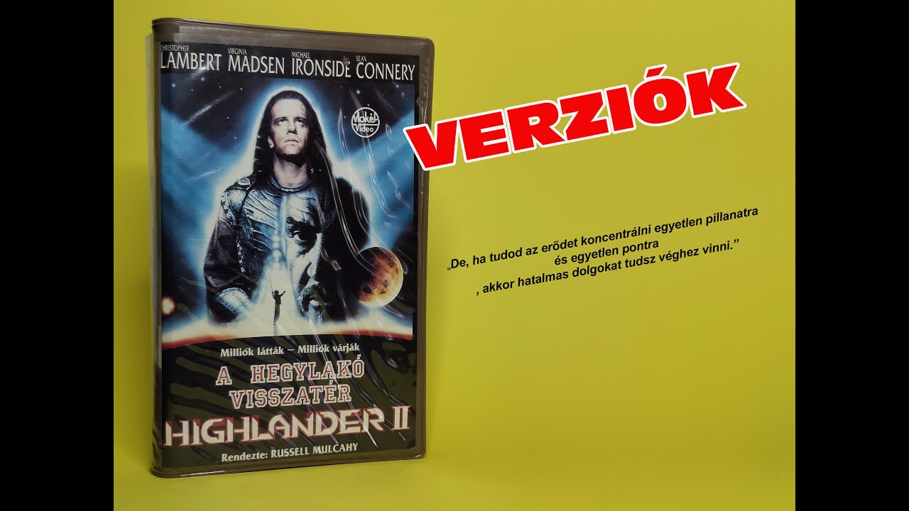 Hegylak&oacute; 2. - A visszat&eacute;r&eacute;s - Highlander 2. -The Quickening (1991) verzi&oacute;k.