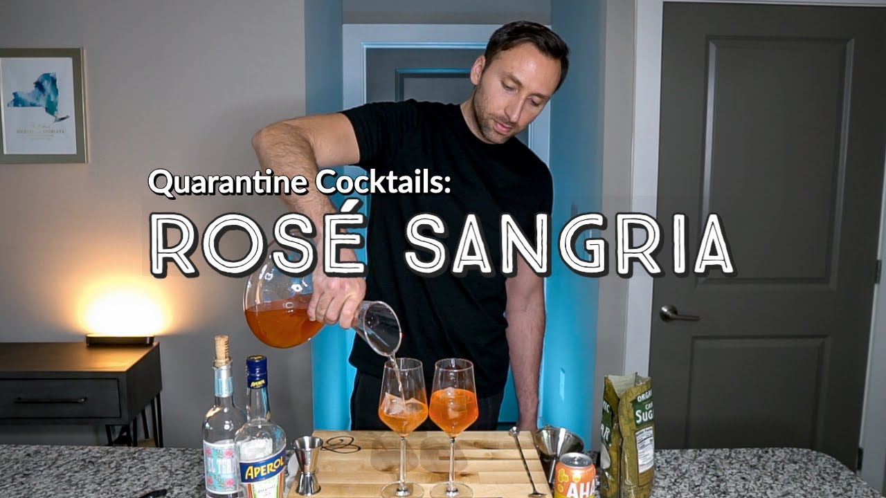 How to Make Rosé Sangria Spritz | Quarantine Cocktails