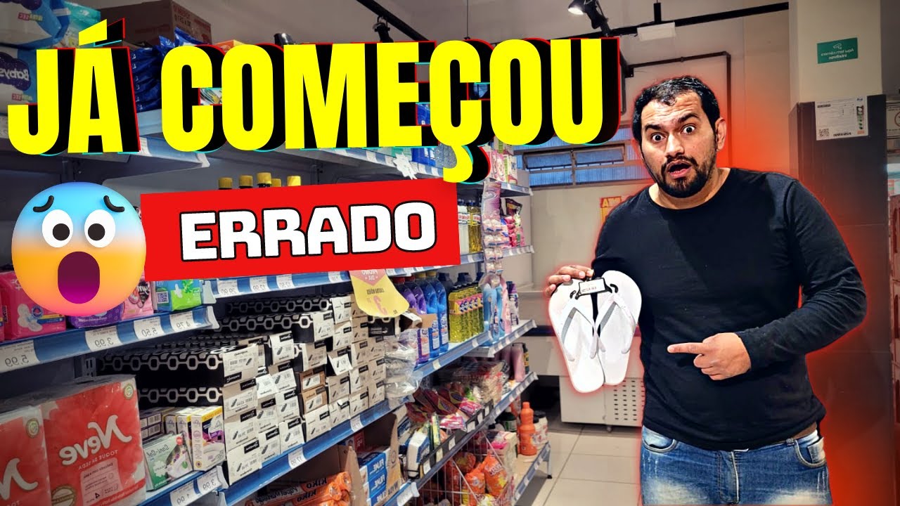 VOCÊ  ACABOU de abrir seu MERCADINHO , não faça isso !!