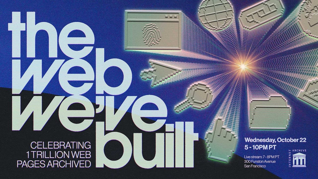 The Web We've Built: Celebrating 1 Trillion Web Pages Archived