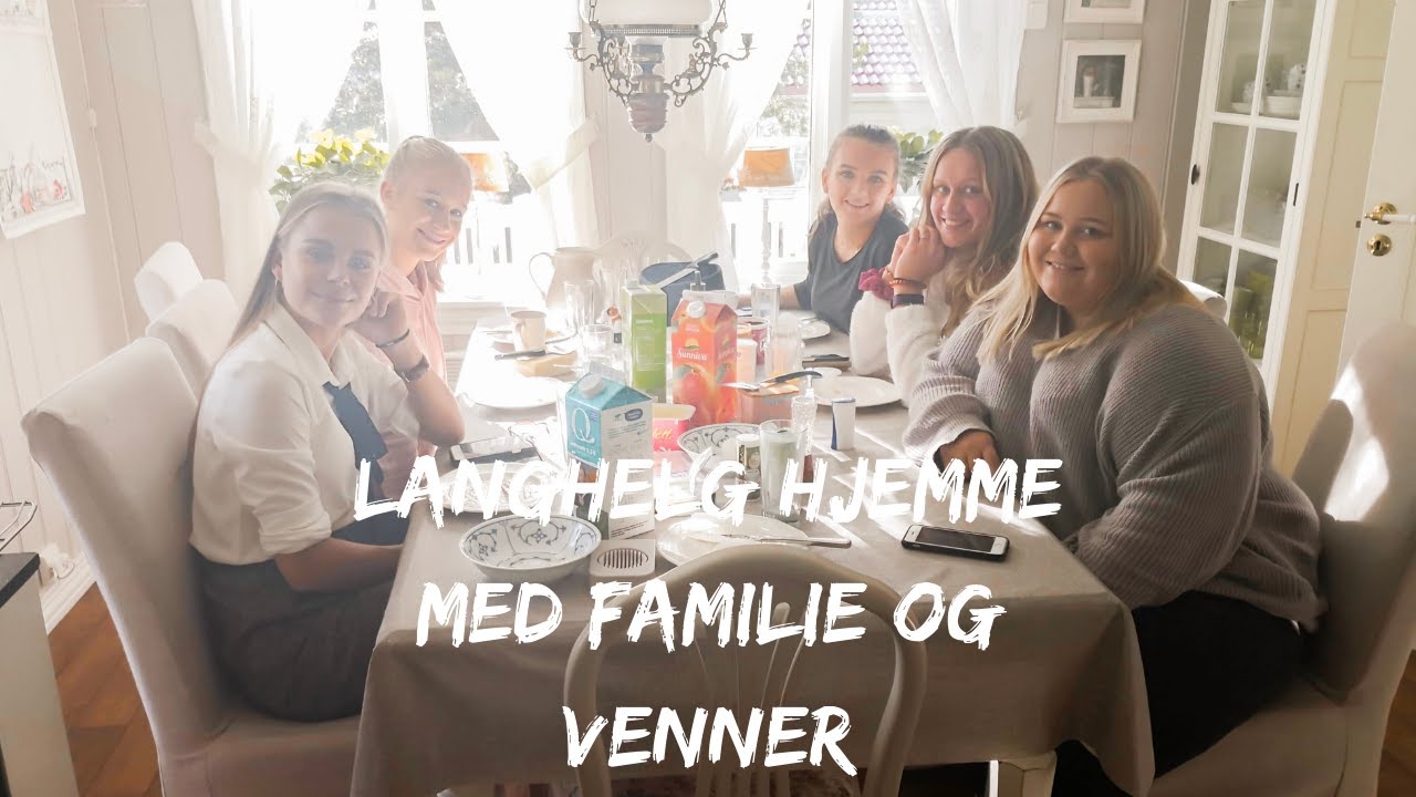 Langhelg hjemme med familie og venner