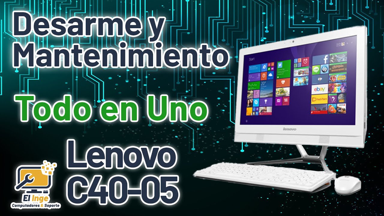 Mantenimiento completo AIO Lenovo C40-05