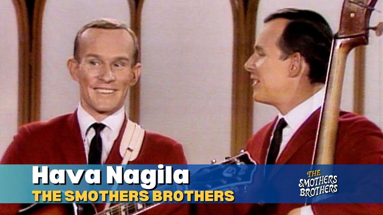 Hava Nagila | The Smothers Brothers | Smothers Brothers Comedy Hour