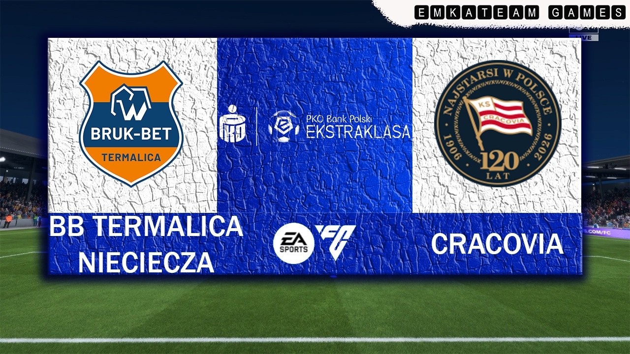 FC 26 | Ekstraklasa | 2025/2026 | Bruk-Bet Termalica Nieciecza - Cracovia