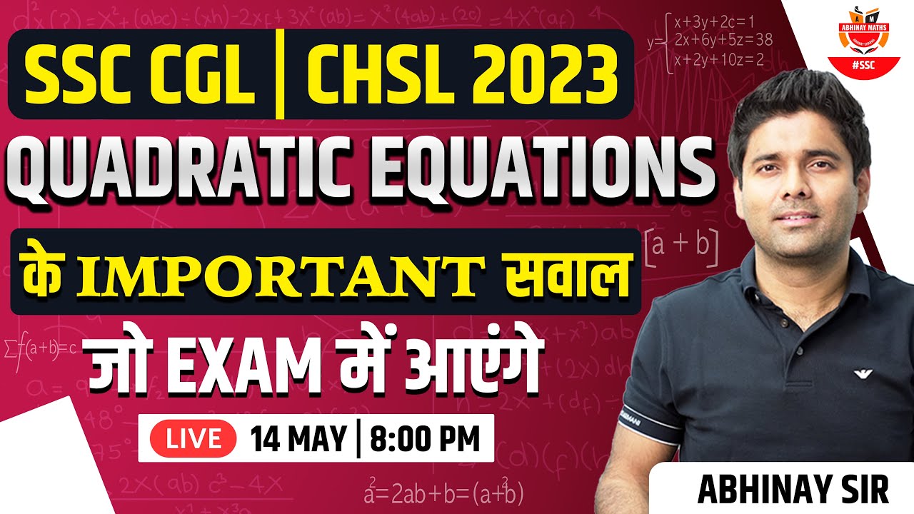 SSC Maths | Quadratic Equations Most Important Questions | SSC CGL 2023 | SSC CHSL 2023 |Abhinay Sir