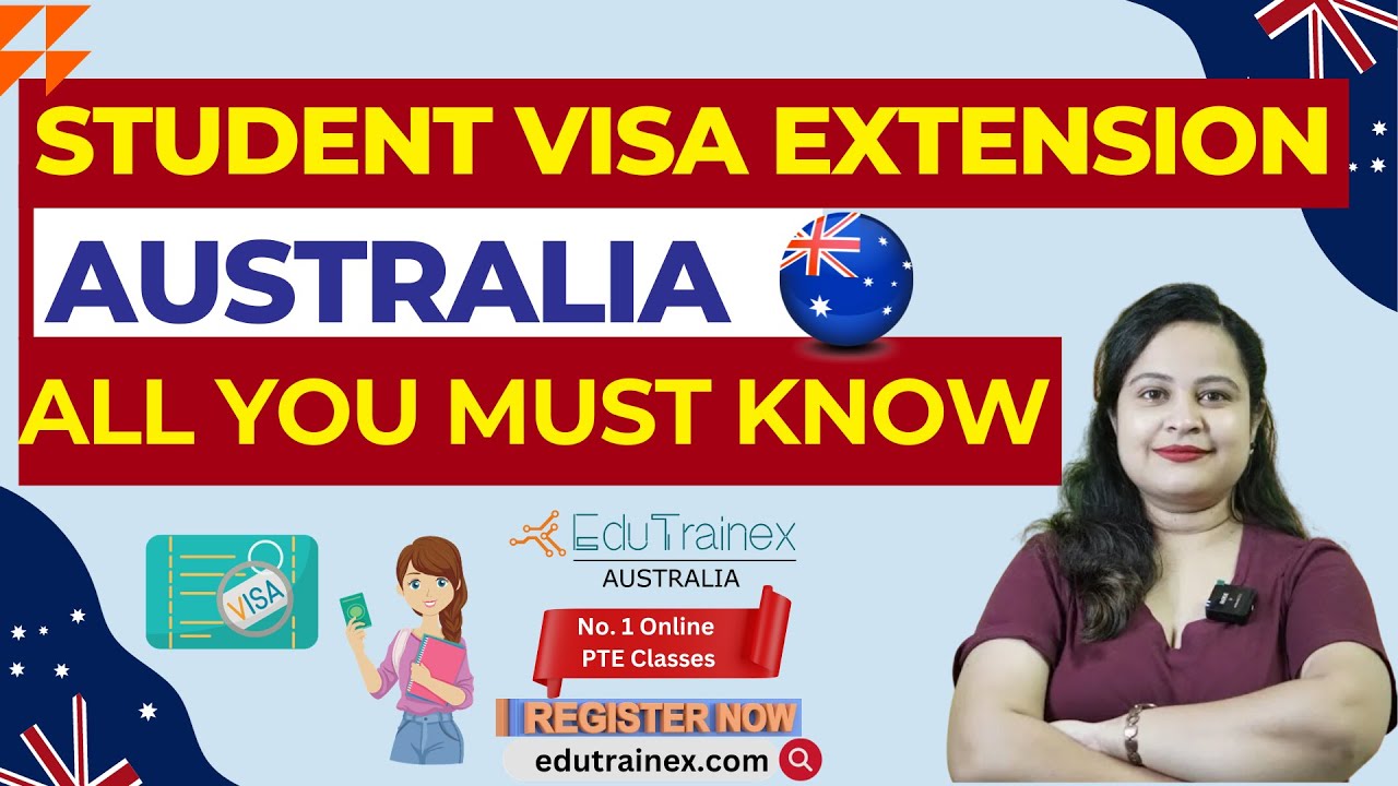 Australia Student Visa Extension | Visa and Education | Edutrainex