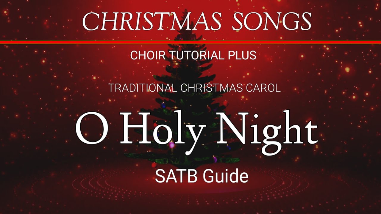 O HOLY NIGHT_SATB GUIDE