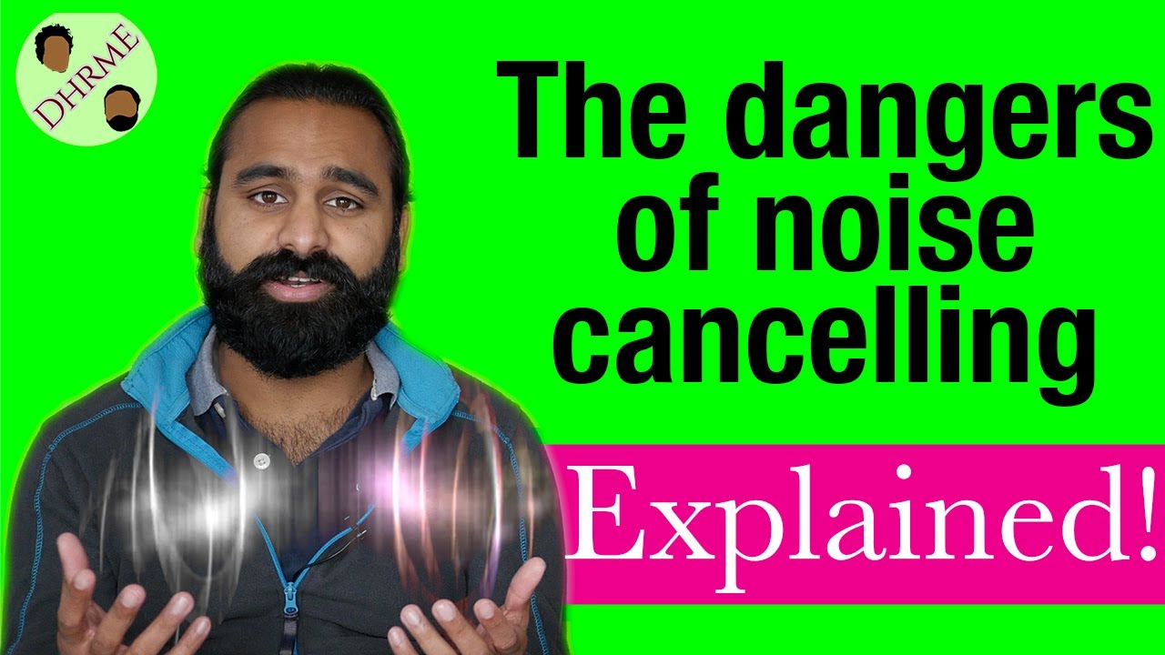 Is noise cancelling safe? The dangers of active noise cancelling explained | DHRME #68