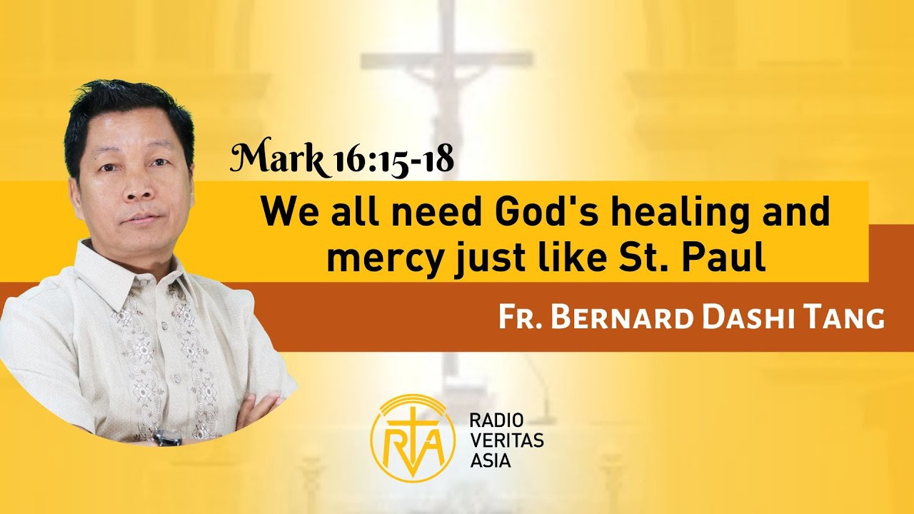 We all need God's healing and mercy just like St. Paul | Homily of the Day | Fr. Bernard Dashi Tang