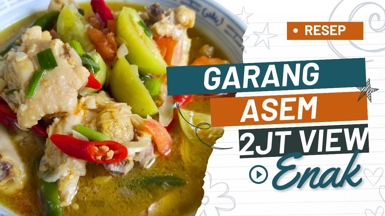 Cara Masak Garang Asem Ayam Tanpa Santan