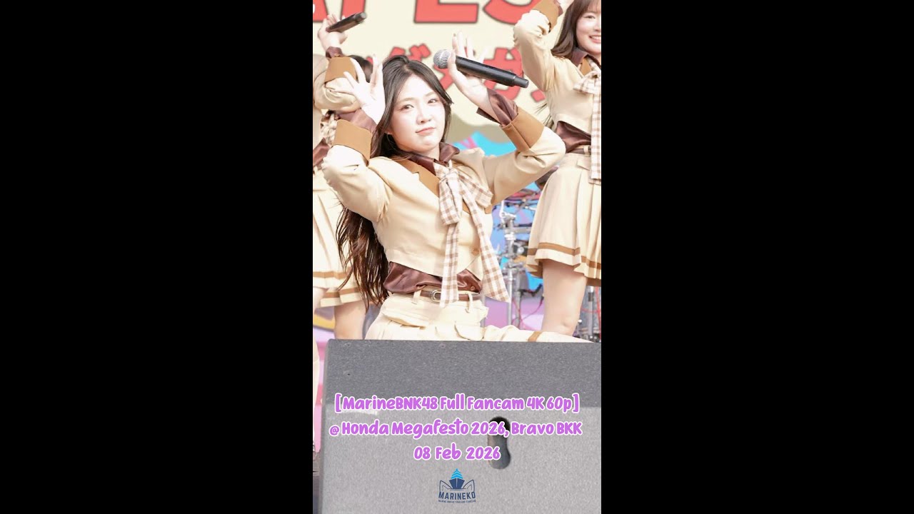 [ MarineBNK48 Full Fancam 4K 60p ] @ Honda Megafesto 2026, Bravo BKK - 8 Feb 2026