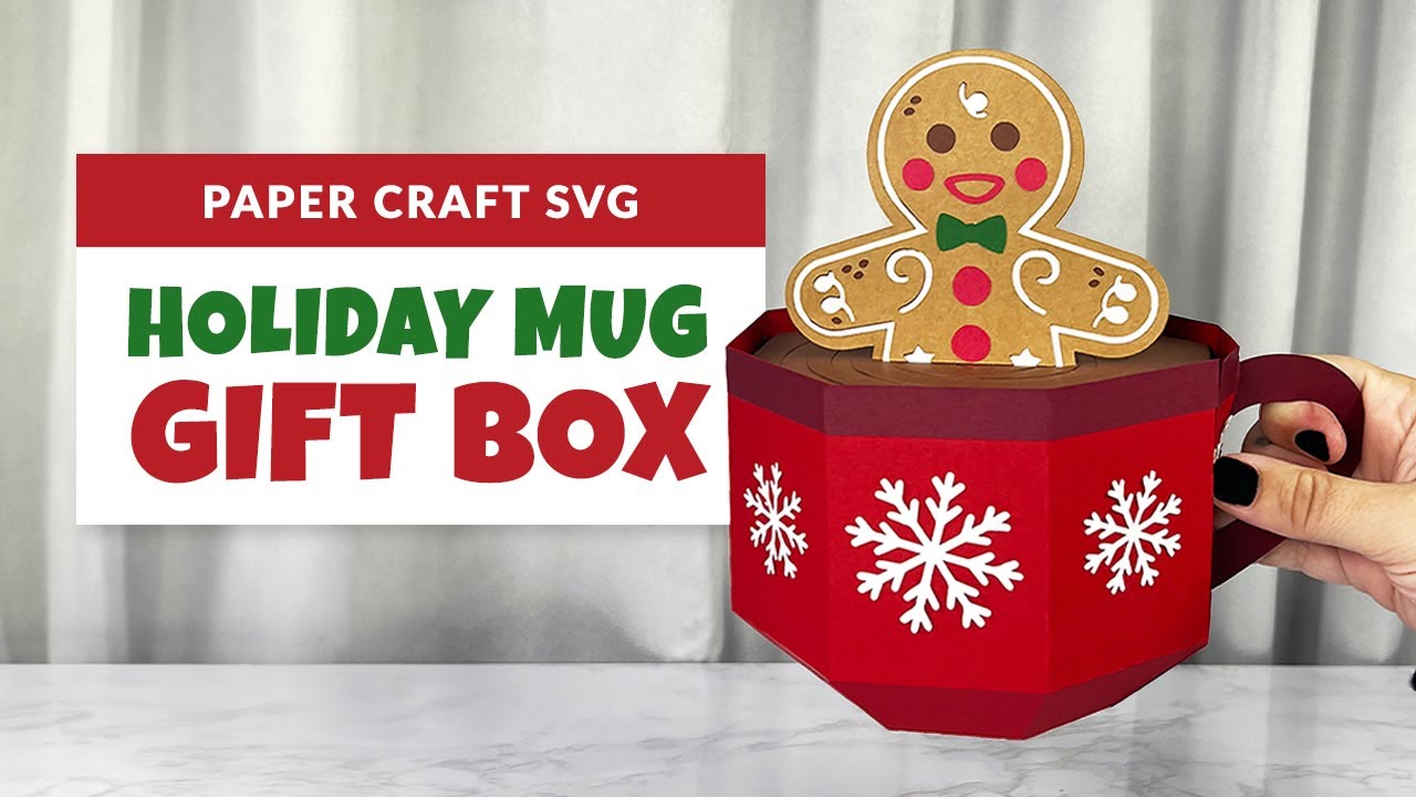 Holiday Mug Paper Gift Box with Gingerbread Man | DIY 3D Christmas Craft