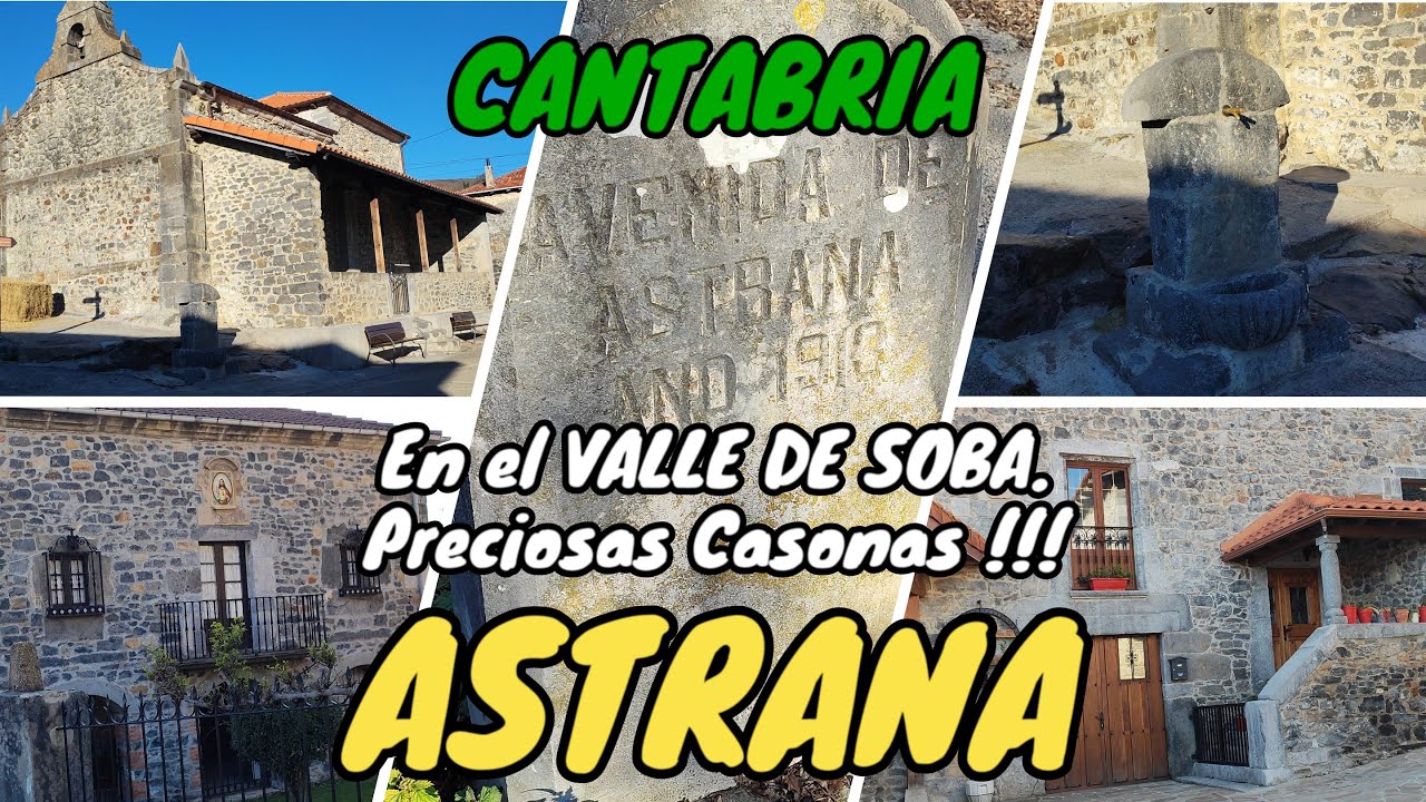 ASTRANA. En el VALLE DE SOBA. Preciosas casonas. Conservan dos mojones de más de 100 años. CANTABRIA