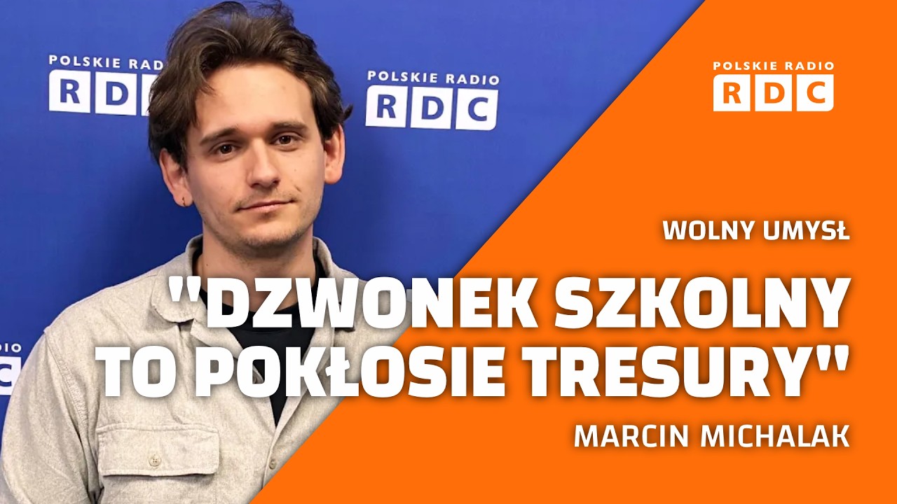 Czy polska szkoła wciąż tkwi w XIX wieku? | Marcin Michalak | Wolny Umysł