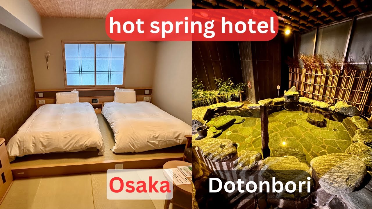 Osaka Dotonbori hot spring hotel (Onyado Nono Namba)