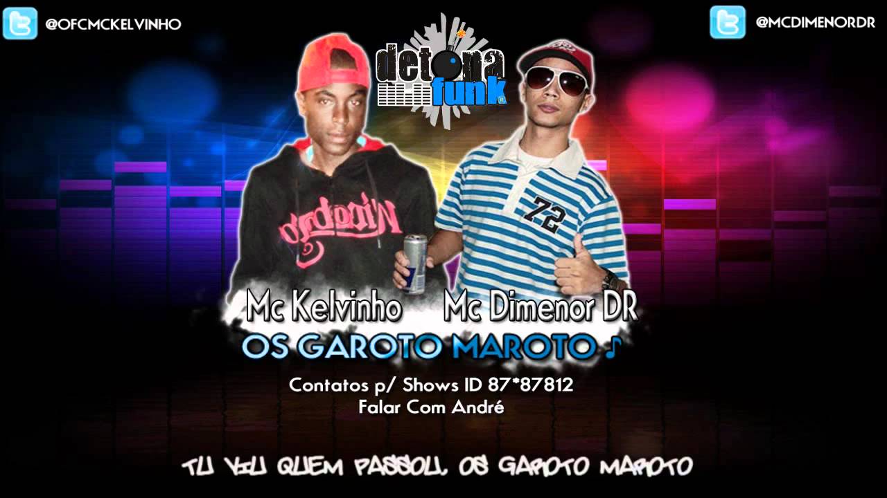 MC KELVINHO E MC DIMENOR DR - OS GAROTO MAROTO  @Luuukas___QzS