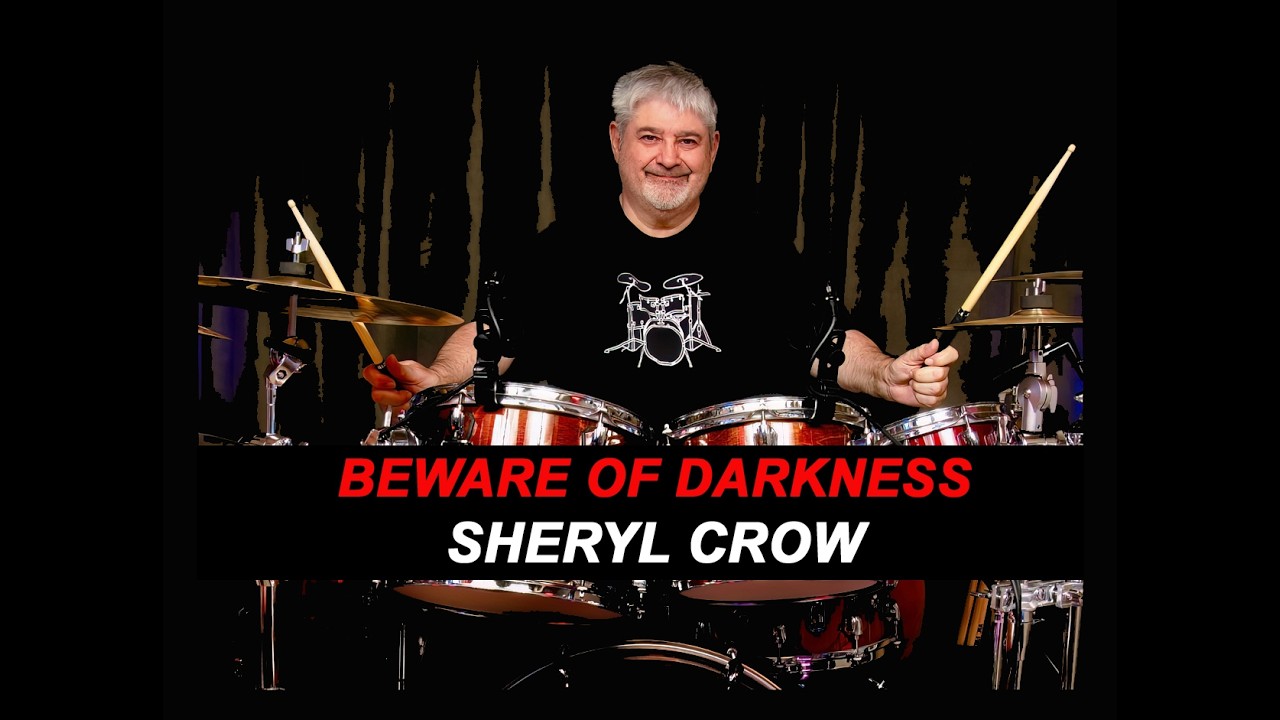 BEWARE OF DARKNESS - SHERYL CROW - LIVE 2019 - DRUM COVER