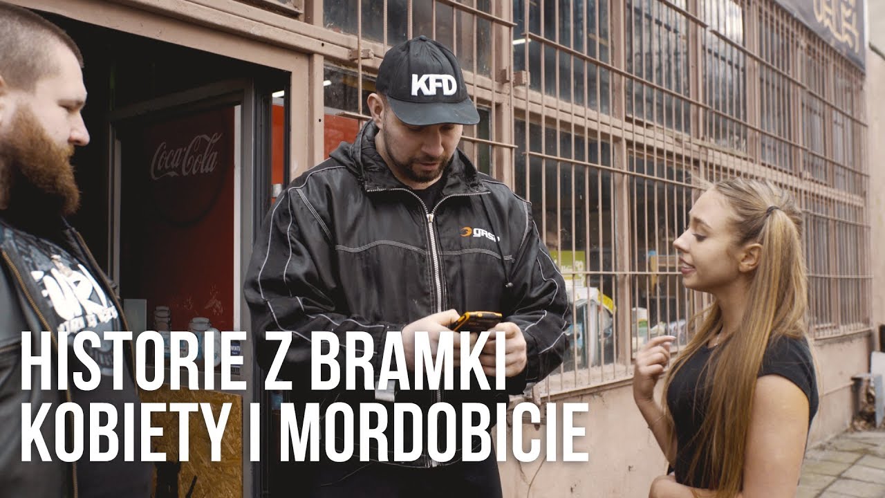 HISTORIE  WOJTASA Z BRAMKI - KOBIETY I BÓJKI - KFD