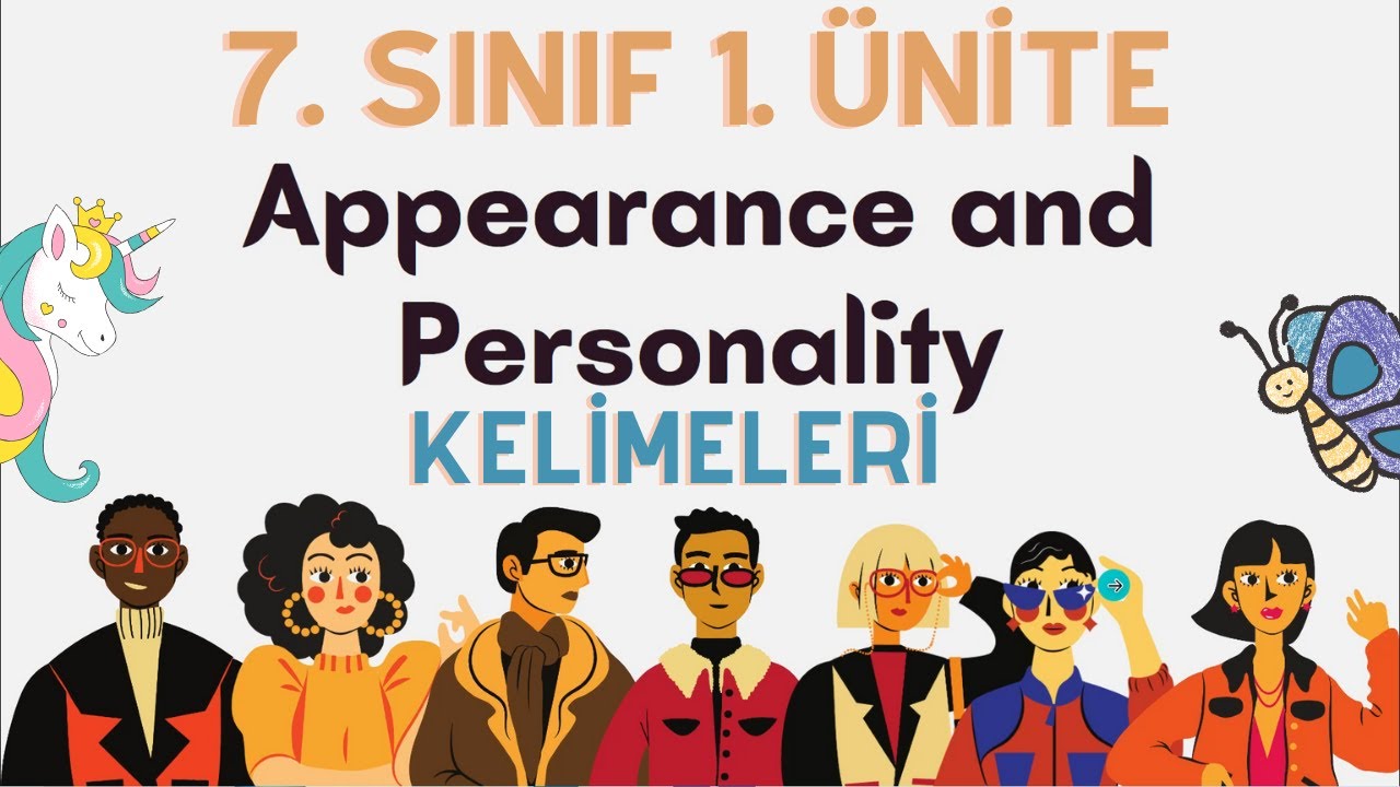 7. SINIF İNGİLİZCE 1. ÜNİTE KELİMELERİ ÖRNEK CÜMLELERLE | APPEARANCE AND PERSONALITY VOCABULARY
