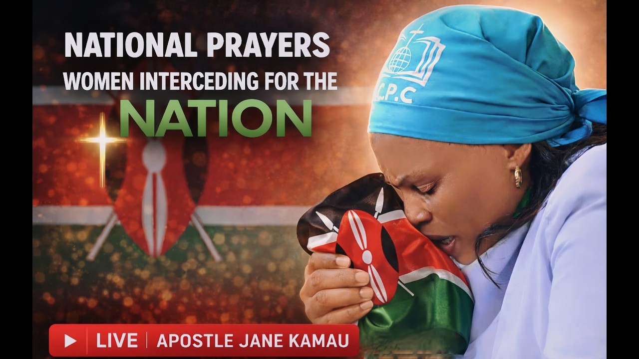 National Intercessory Prayers | Women Interceding for the Nation | Kenya | Apostle Jane Kamau
