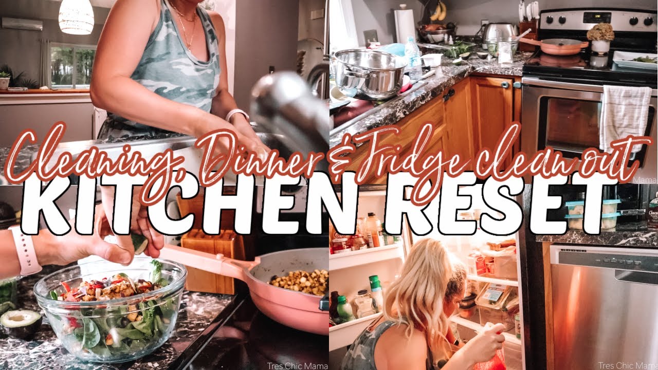 MAJOR KITCHEN RESET| FRIDGE CLEAN OUT & SUMMER SALAD| Cleaning Motivation 2021| Tres Chic Mama