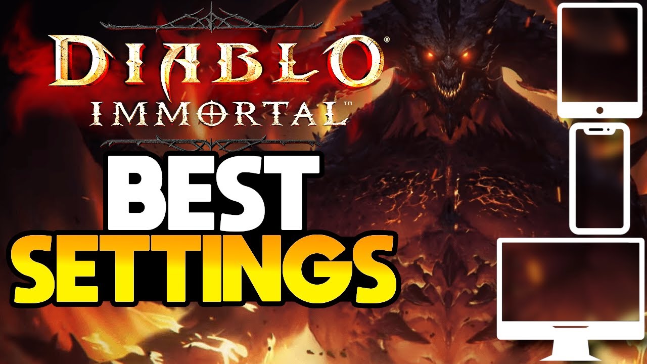 Best Diablo Immortal Settings on PC, Mobile & Tablet
