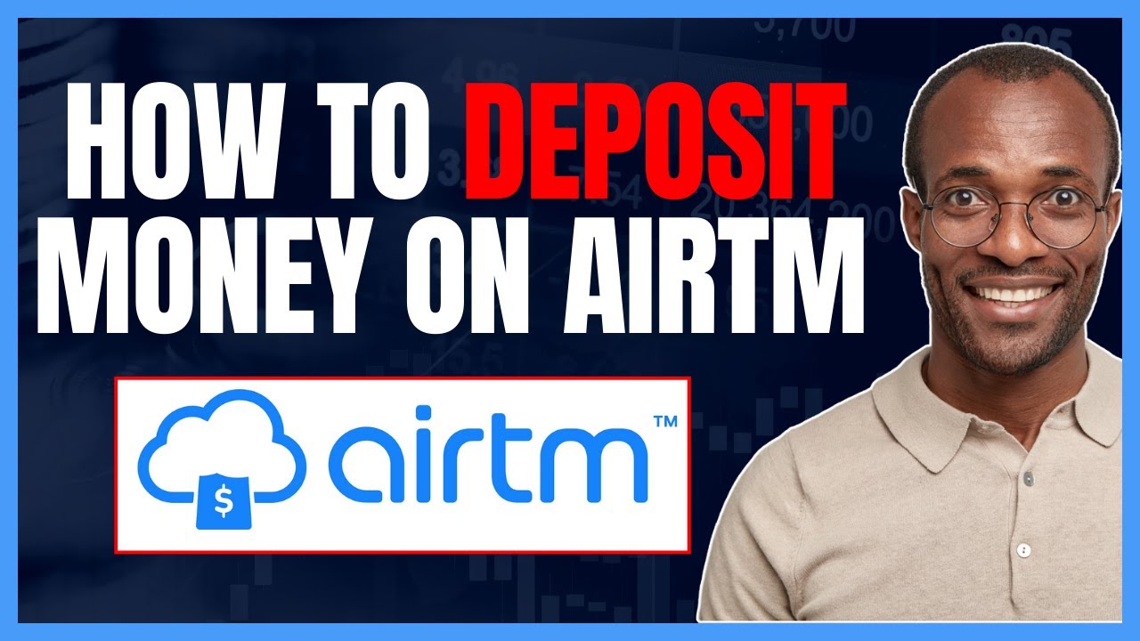 HOW TO ADD/DEPOSIT MONEY ON AIRTM [AIRTM P2P DEPOSIT TUTORIAL]