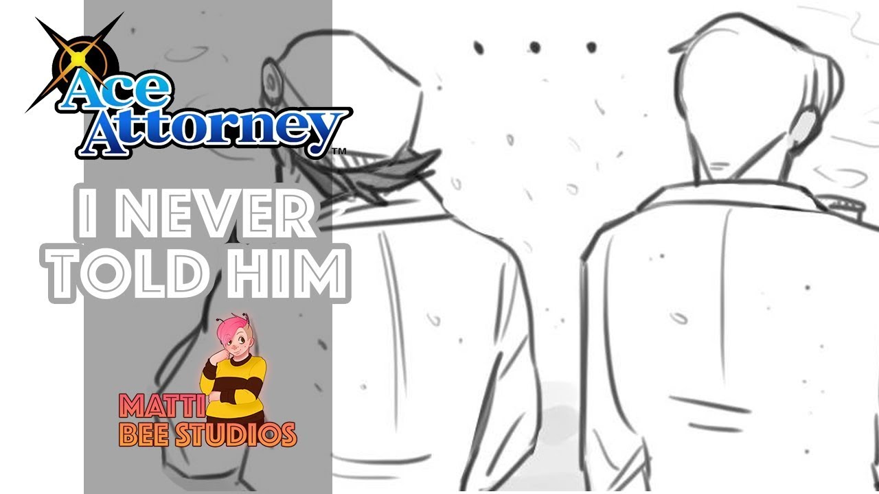Phoenix Wright: I Never Told Him - MBS