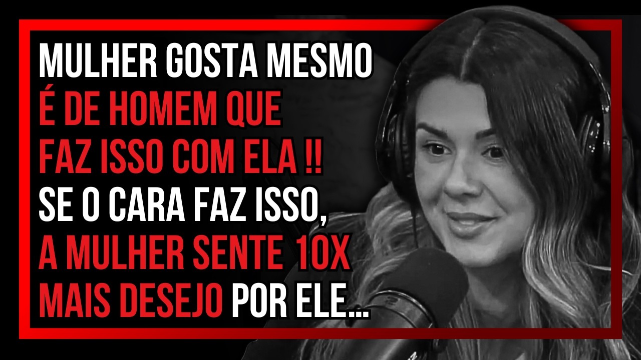 MULHER GOSTA MESMO É DE HOMEM QUE FAZ ISSO COM ELA | Mari Vabo