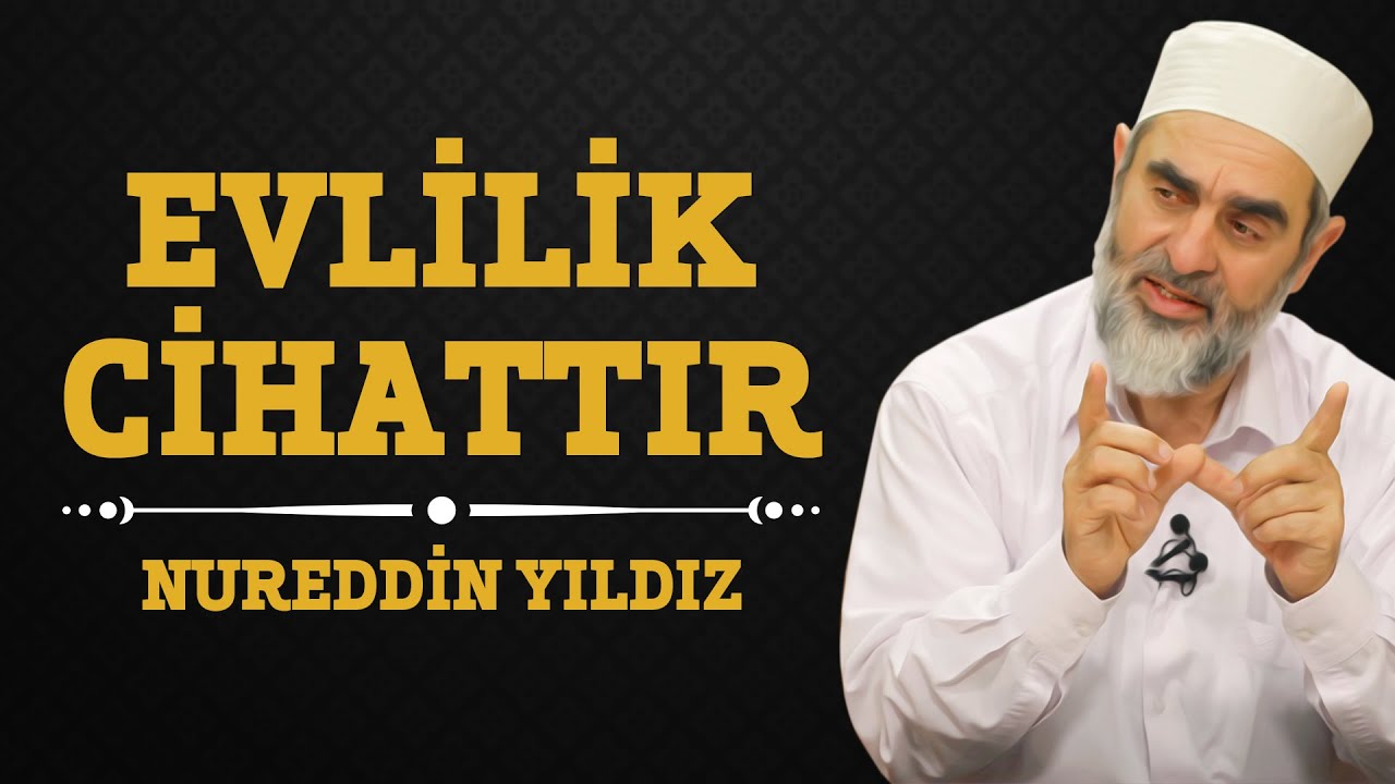 129) Evlilik Cihattır - Nureddin Yıldız - (Hayat Rehberi) - Sosyal Doku Vakfı