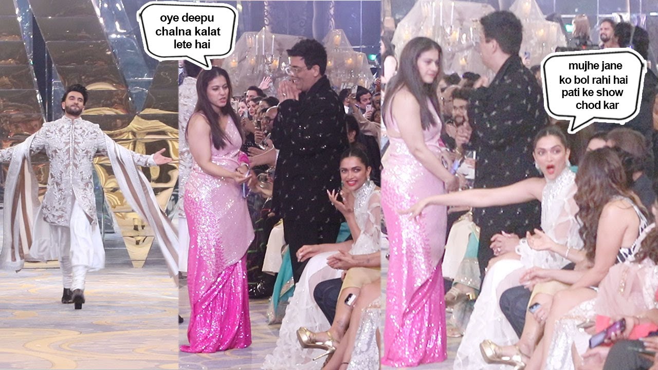 Kajol's Cute Sadak Chap Expression Tempting Deepika To Leave Middle Of Ranveer Singh's Fashion Show