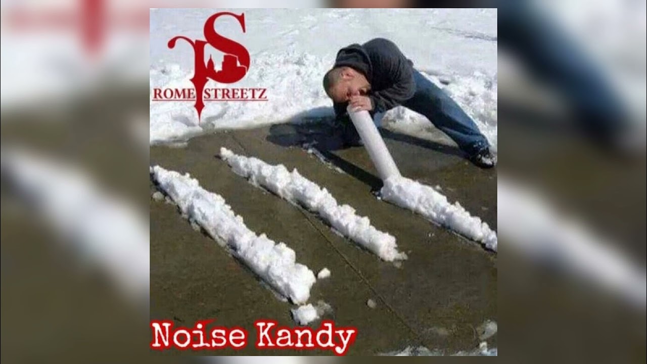 Rome Streetz - Noise Kandy [Full EP]