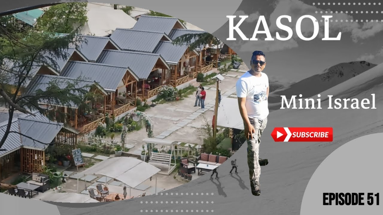 KASOL   ||  Mini Israel || Hill station #travel #love #mountains 