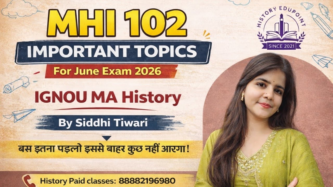 MHI 102 Important Questions For June Exam 2026 | IGNOU MA History by Siddhi Tiwari #historyedupoint 