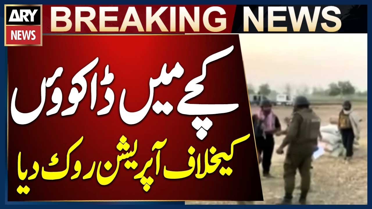 Rojhan: Sindh Police and Rangers Halt Operation Against Bandits in Katcha Area