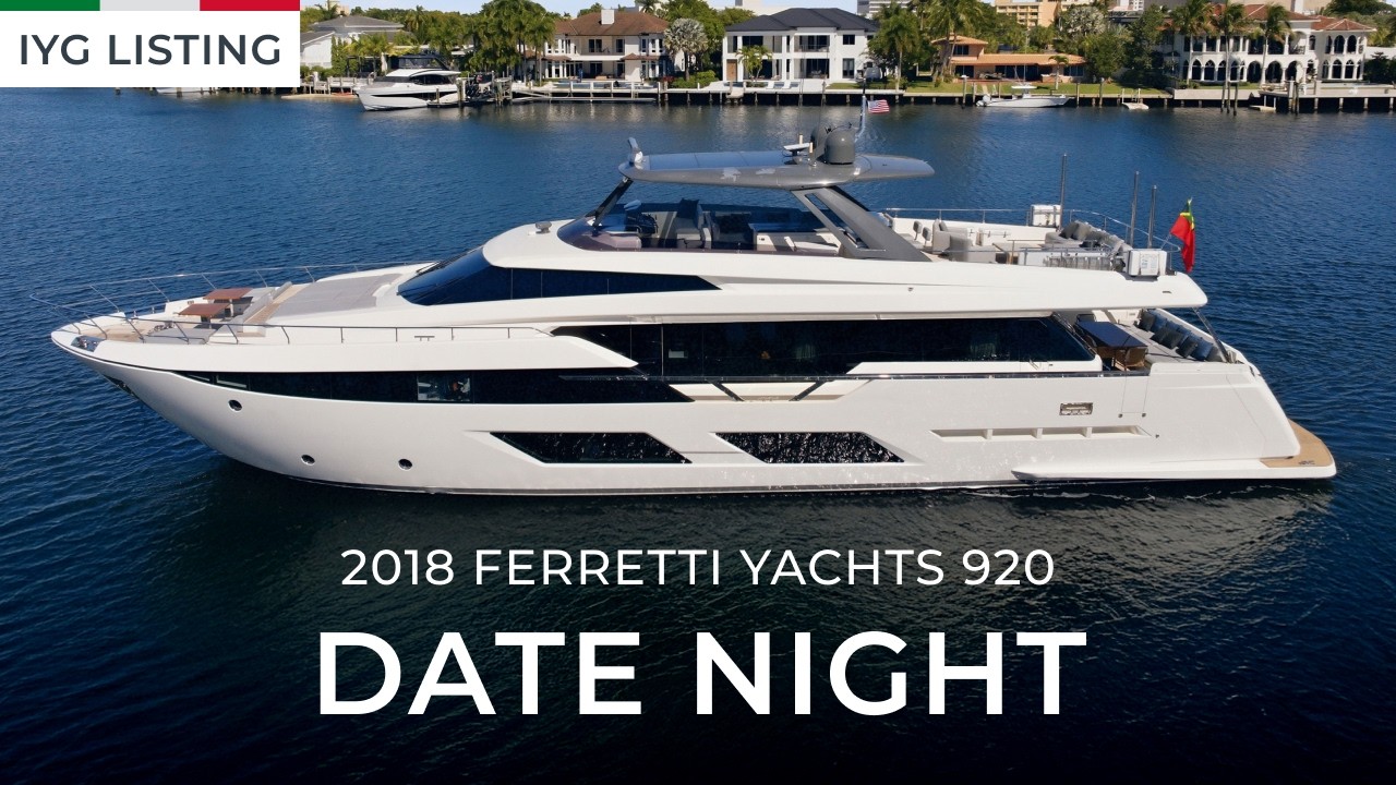 2018 920 Ferretti | DATE NIGHT